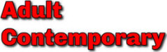  Hire Adult Contemporary Music Artists - booking Adult Contemporary Music Artists information. 