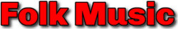   Hire Folk Music Talent - booking Folk Music information.  