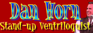   Dan Horn, Ventriloquist - booking information  