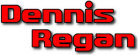   Dennis Regan - booking information  