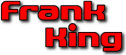 Frank King - booking information
