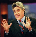 Jay Leno, comedian, actor, TV personality 