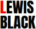   Lewis Black - booking information  