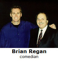   Brian Regan with Richard De La Font  