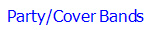 Party/Cover Bands