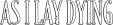   As I Lay Dying - booking information  