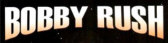   Bobby Rush - booking information  