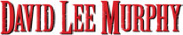 Hire David Lee Murphy - book David Lee Murphy for an event!
