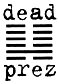   Dead Prez - booking information  