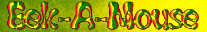   Hire Eek-A-Mouse -- booking Eek-A-Mouse information.  