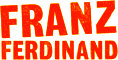   Franz Ferdinand - booking information  