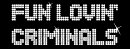   Fun Lovin' Criminals - booking information  