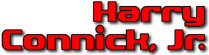   Hire Harry Connick Jr. - booking Harry Connick Jr. information.  