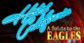   Hotel California, Tribute to The Eagles -- booking information  