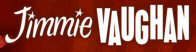   Jimmie Vaughan - booking information  