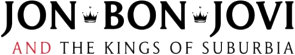  Jon Bon Jovi and the Kings of Suburbia - booking information 