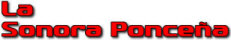   La Sonora Poncena - booking information  