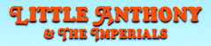 Little Anthony and the Imperials - booking information