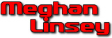   Hire Meghan Linsey -- booking Meghan Linsey information.  