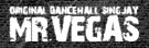   Hire Mr. Vegas - booking Mr. Vegas information.  