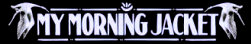 Hire My Morning Jacket - booking My Morning Jacket information