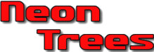   Hire Neon Trees - booking Neon Trees information.  