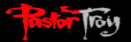  Pastor Troy - booking information  