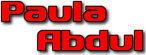   Paula Abdul - booking information  