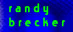   Randy Brecker - booking information  