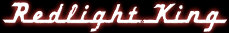   Redlight King - booking information  