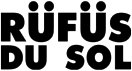   Rufus du Sol - booking information  