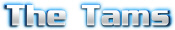   The Tams - booking information  