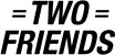 Hire Two Friends - booking Two Friends information.