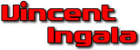  Vincent Ingala - booking information  