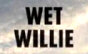   Wet Willie - booking information  
