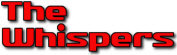   The Whispers - booking information  