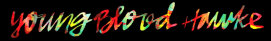  Youngblood Hawke - booking information  
